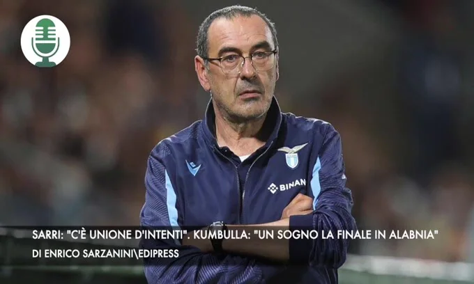 I will see: "There is a union of purpose".  Kumbula: "The final in Albania was a dream"